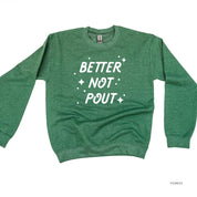 Better Not Pout - BASIC Fleece Little Mama Shirt Shop LLC