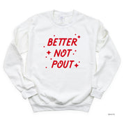 Better Not Pout - BASIC Fleece Little Mama Shirt Shop LLC
