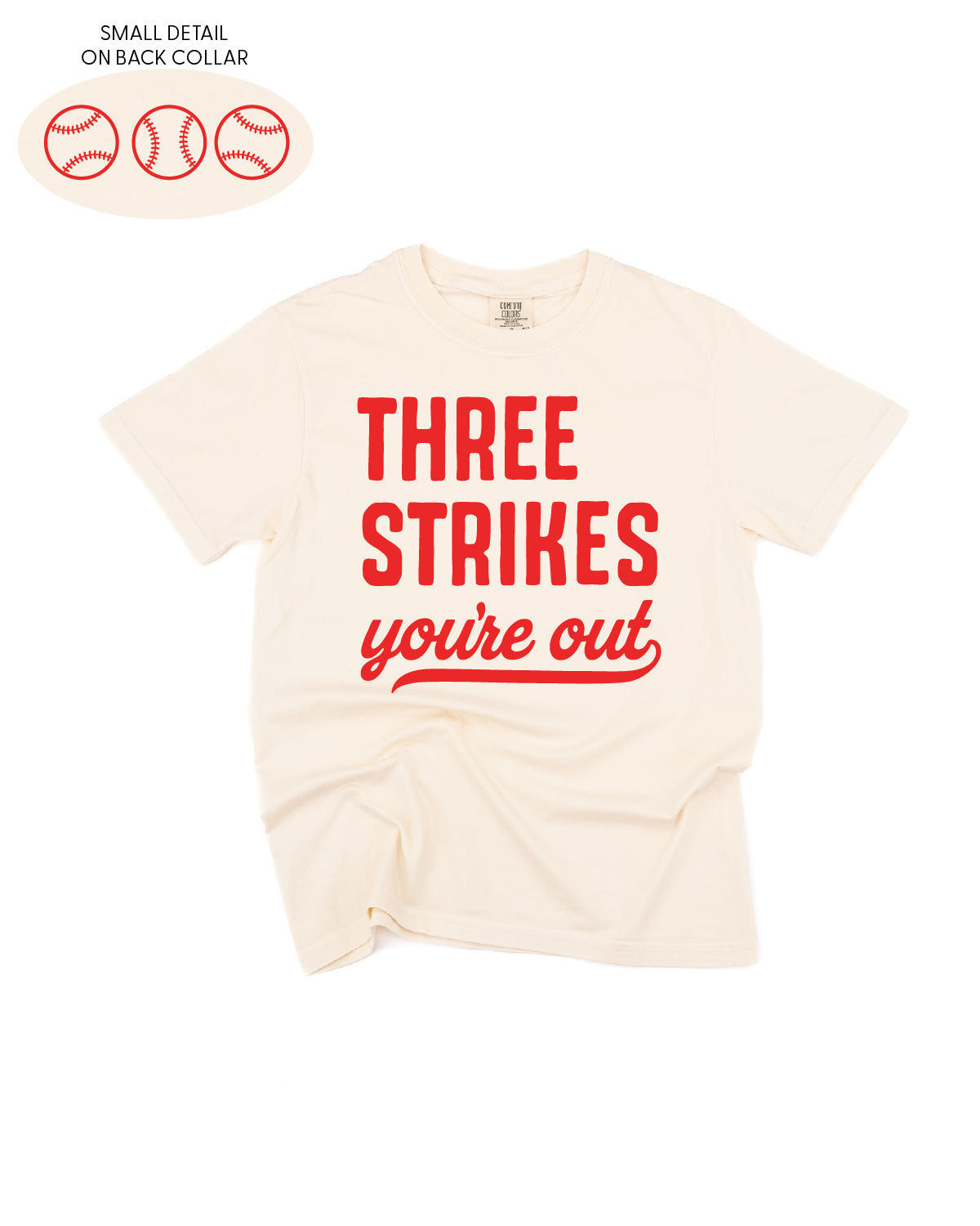 Three Strikes You're Out (bd) - Comfort Colors Tee Little Mama Shirt Shop