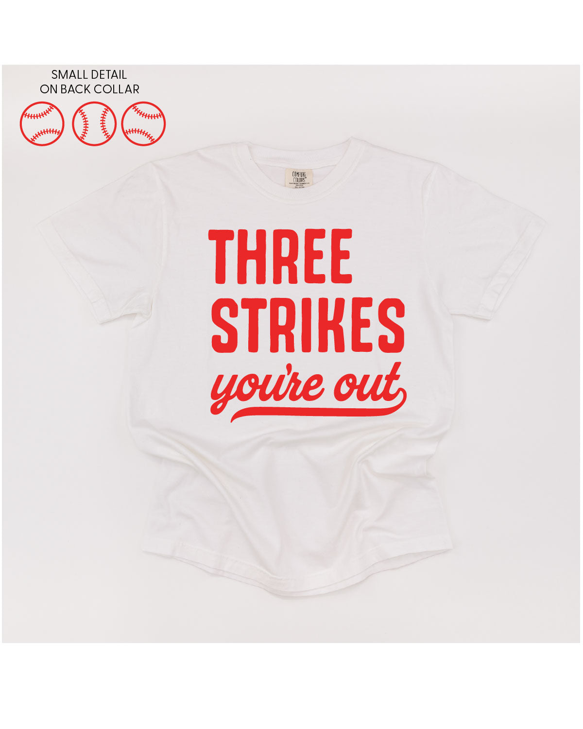 Three Strikes You're Out (bd) - Comfort Colors Tee Little Mama Shirt Shop