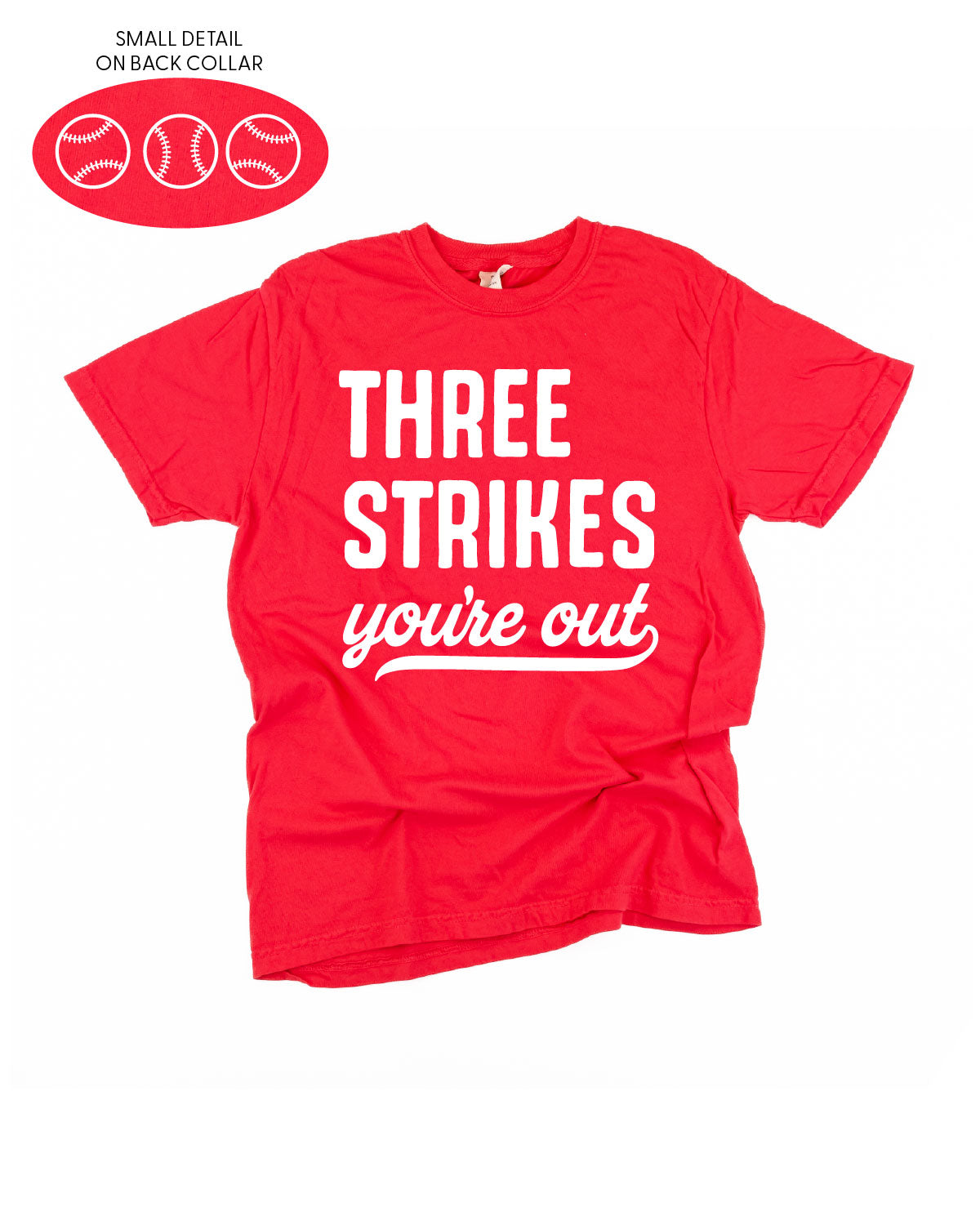 Three Strikes You're Out (bd) - Comfort Colors Tee Little Mama Shirt Shop