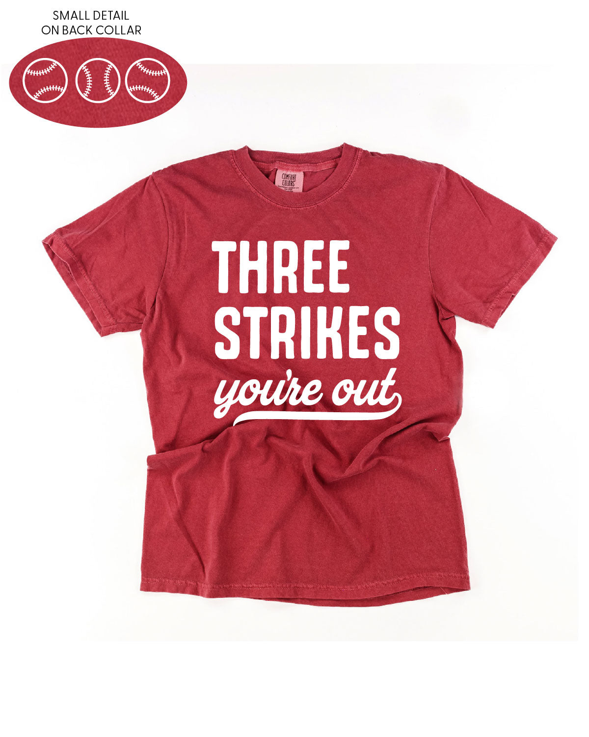 Three Strikes You're Out (bd) - Comfort Colors Tee Little Mama Shirt Shop