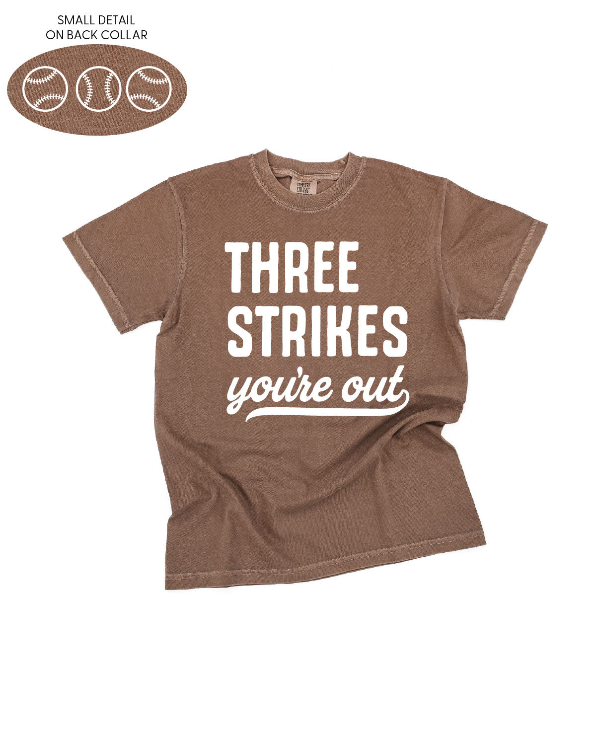 Three Strikes You're Out (bd) - Comfort Colors Tee Little Mama Shirt Shop