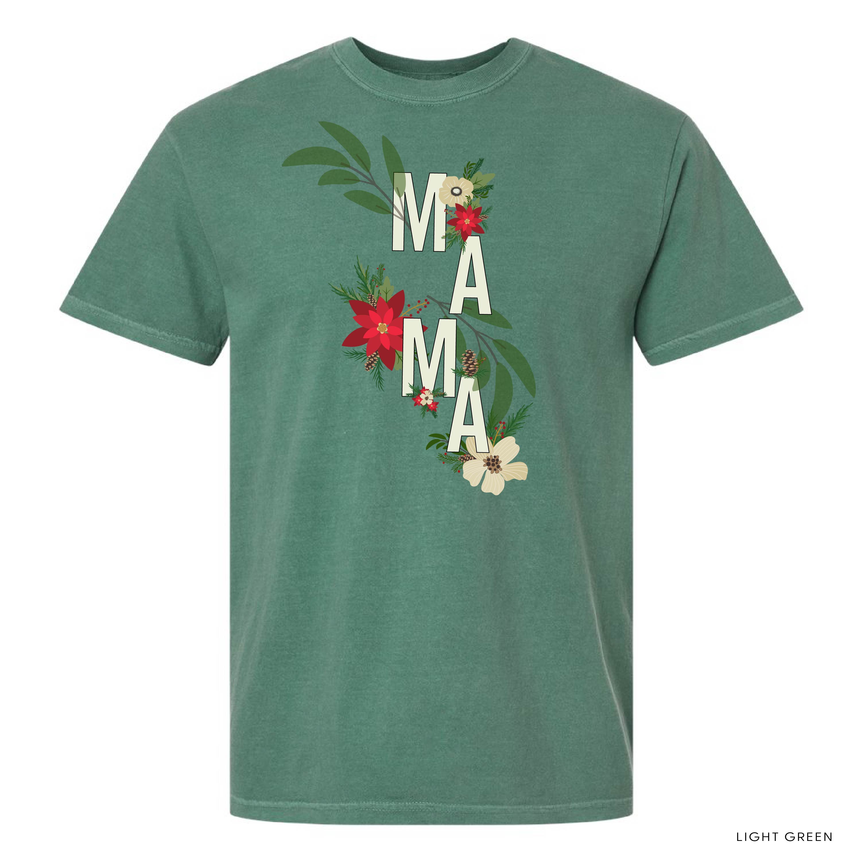 Christmas Floral Mama - Comfort Colors Tee Little Mama Shirt Shop