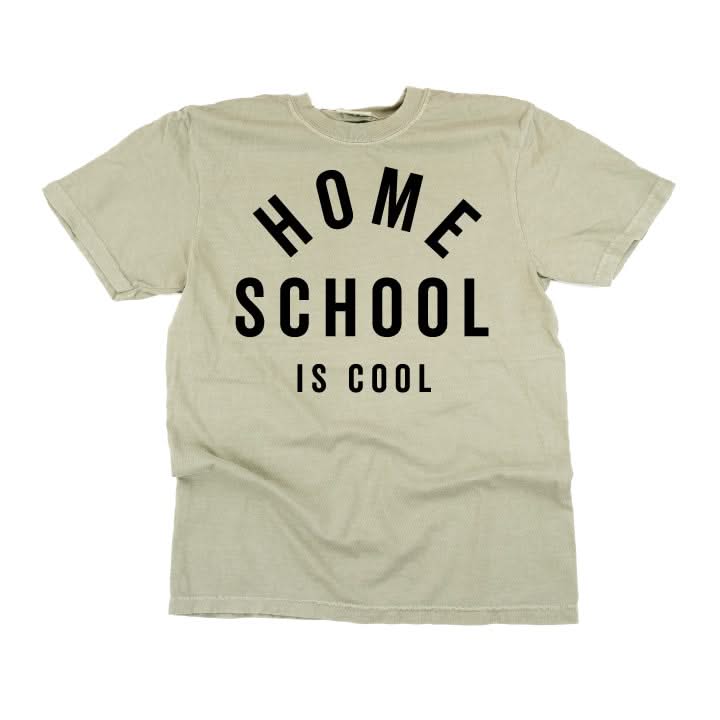 Home School Is Cool - Comfort Colors Tee Little Mama Shirt Shop