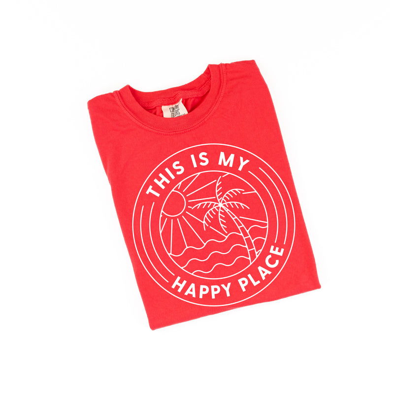 THIS IS MY HAPPY PLACE - SHORT SLEEVE COMFORT COLORS TEE