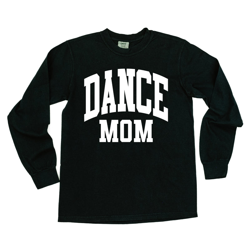 Varsity Style - DANCE MOM - LONG SLEEVE COMFORT COLORS TEE