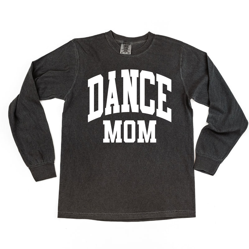 Varsity Style - DANCE MOM - LONG SLEEVE COMFORT COLORS TEE