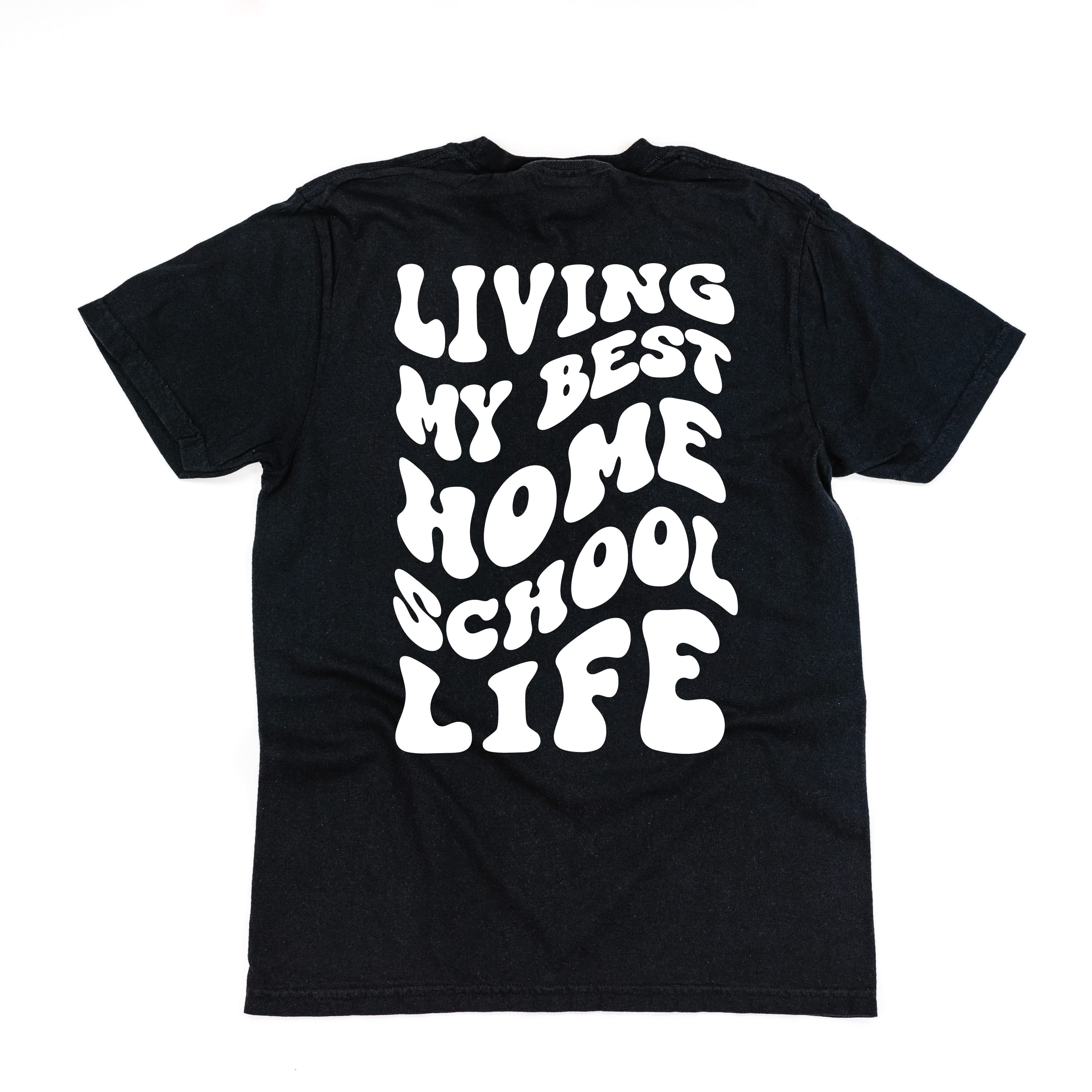 Living My Best Home School Life - Melty Smiley (pf & b) - Comfort Colors Tee Little Mama Shirt Shop