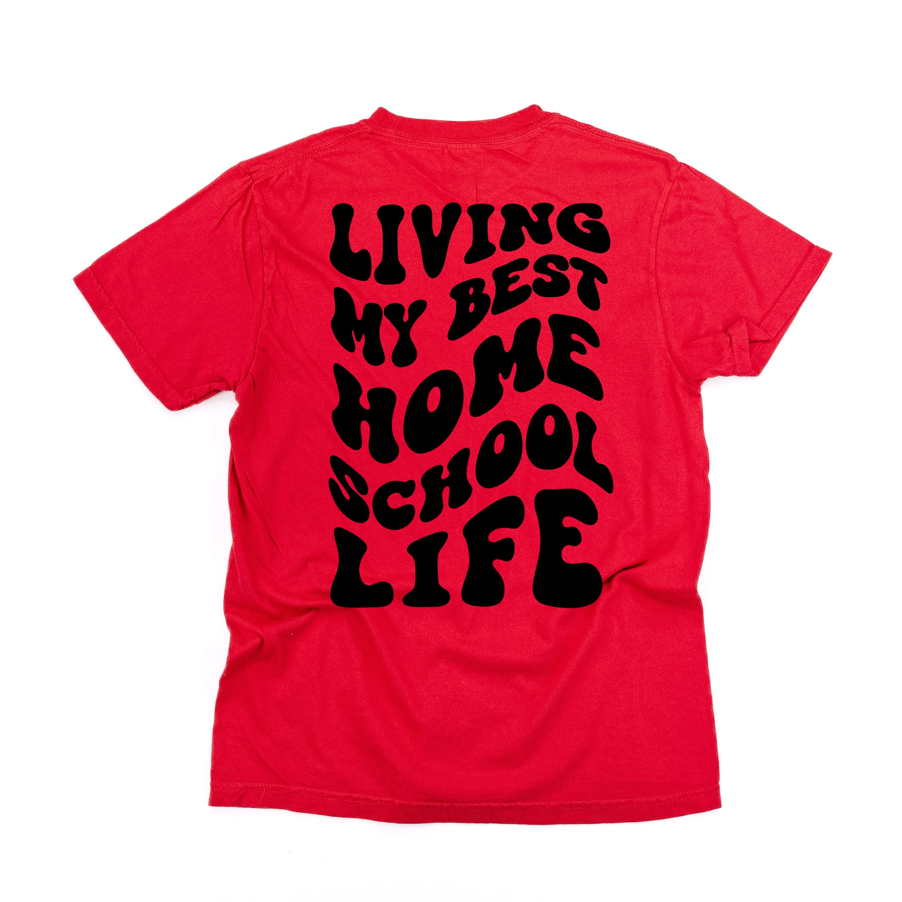 Living My Best Home School Life - Melty Smiley (pf & b) - Comfort Colors Tee Little Mama Shirt Shop