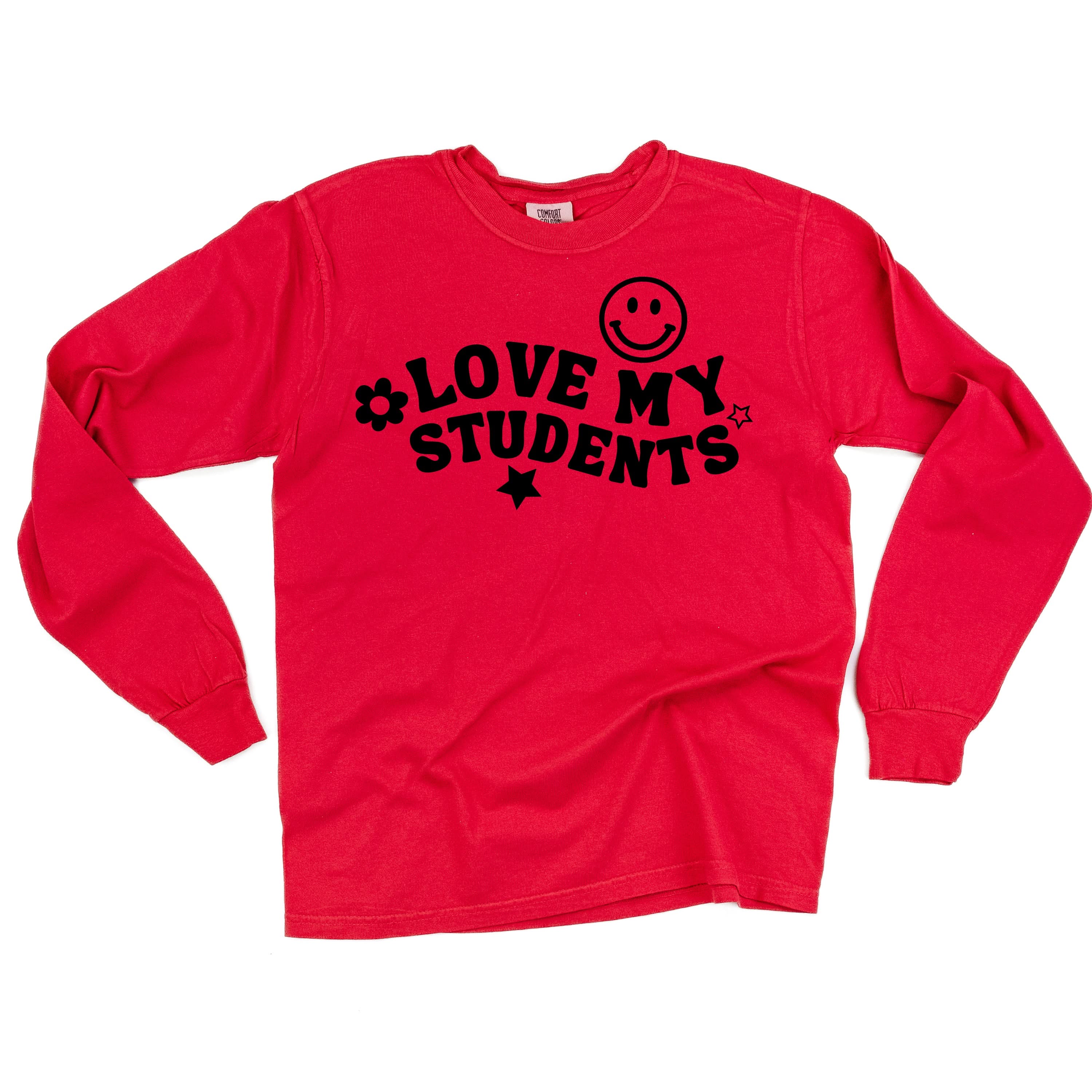 Love My Students - LONG SLEEVE Comfort Colors Tee Little Mama Shirt Shop