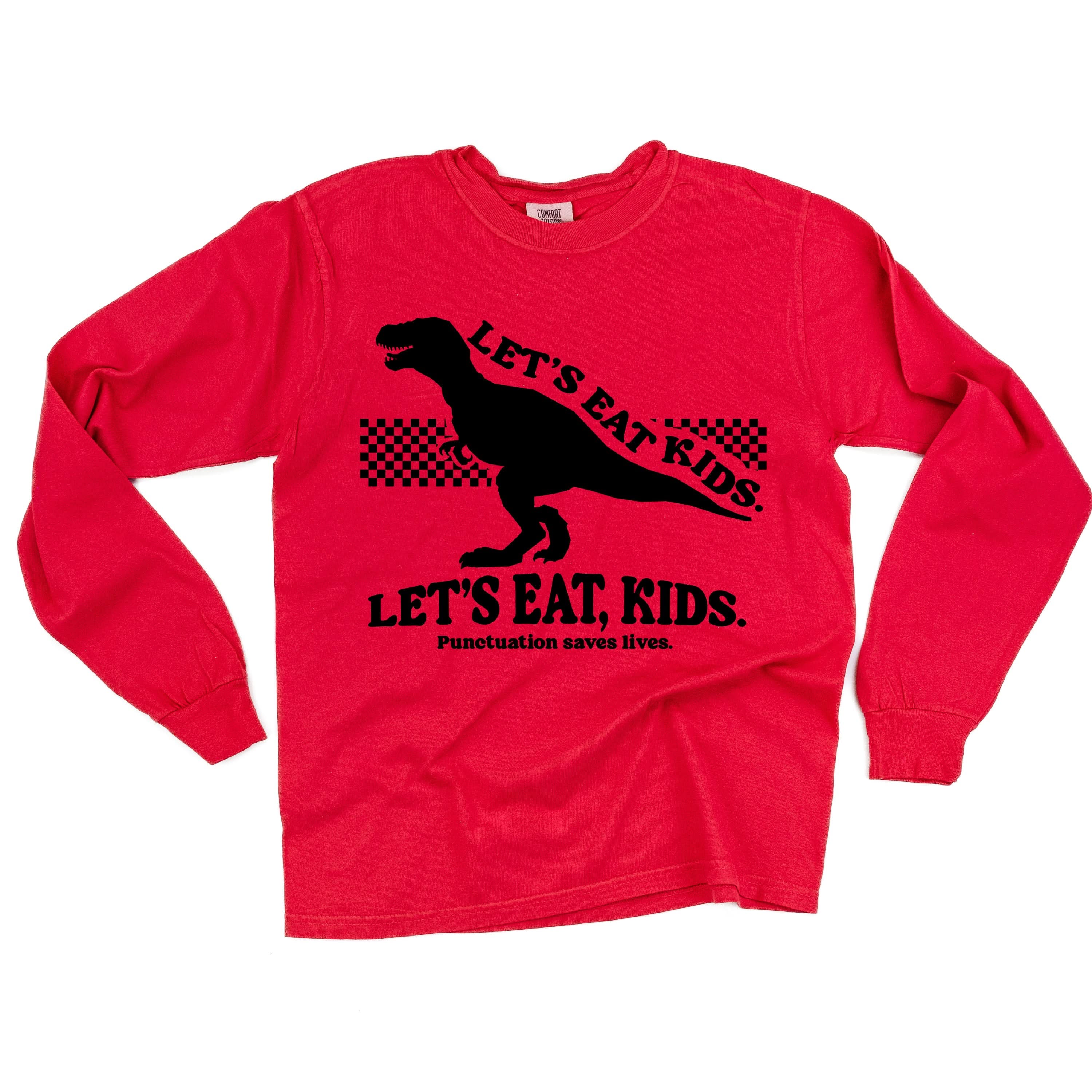 Let's Eat, Kids. - LONG SLEEVE Comfort Colors Tee Little Mama Shirt Shop