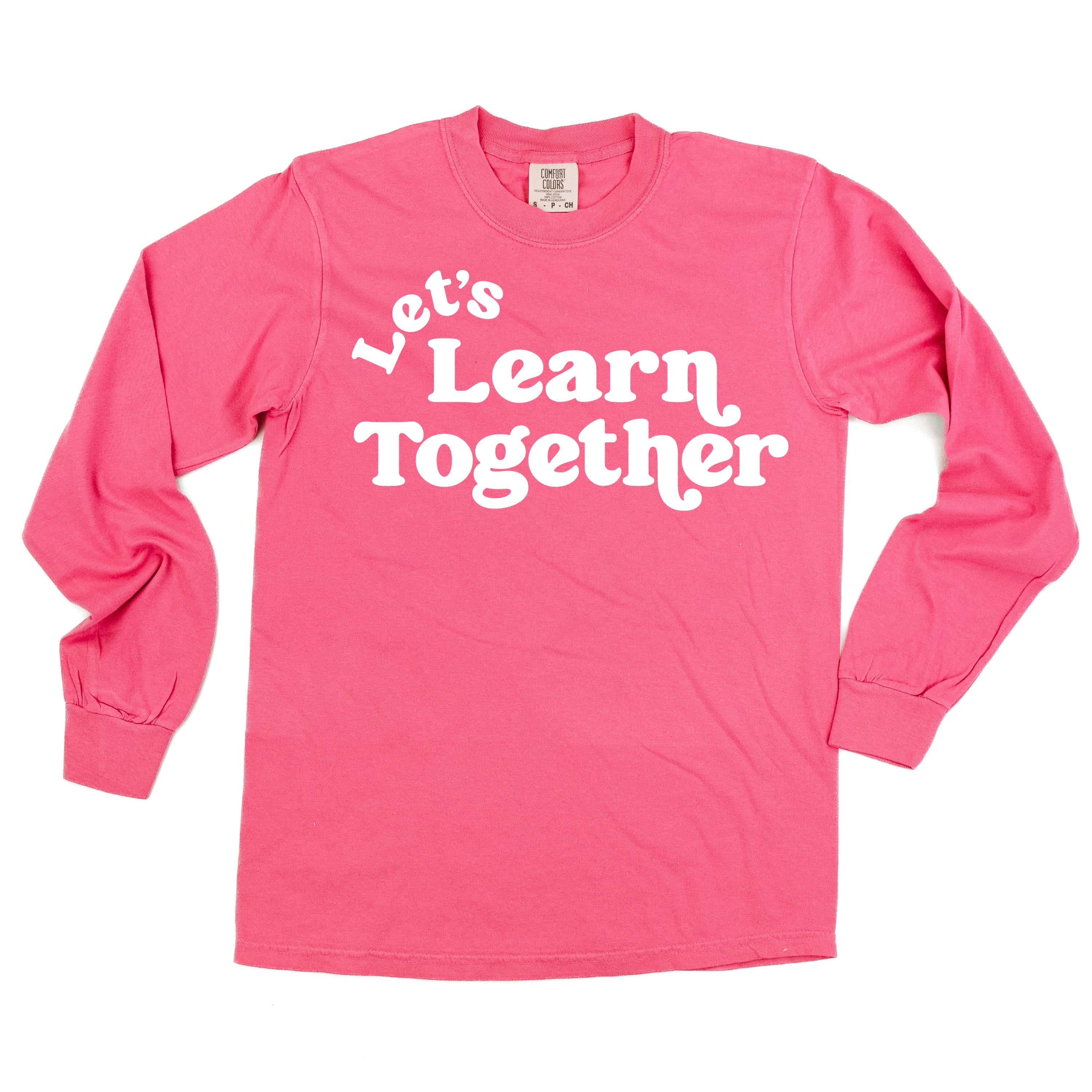 Let's Learn Together - LONG SLEEVE Comfort Colors Tee Little Mama Shirt Shop