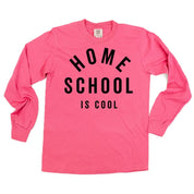 Home School Is Cool - LONG SLEEVE Comfort Colors Tee Little Mama Shirt Shop