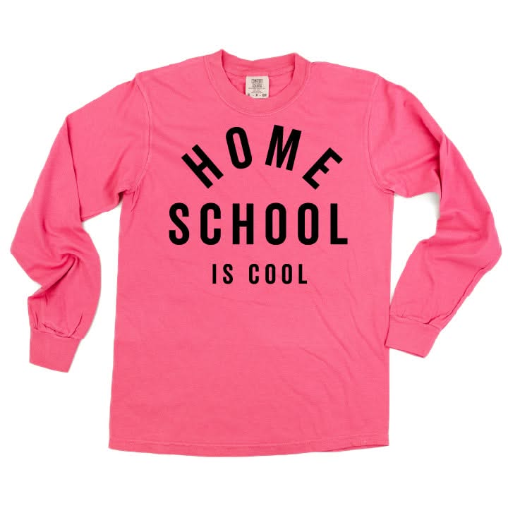 Home School Is Cool - LONG SLEEVE Comfort Colors Tee Little Mama Shirt Shop
