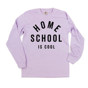 Home School Is Cool - LONG SLEEVE Comfort Colors Tee Little Mama Shirt Shop