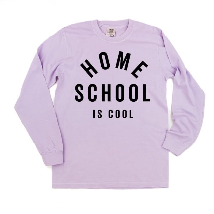 Home School Is Cool - LONG SLEEVE Comfort Colors Tee Little Mama Shirt Shop