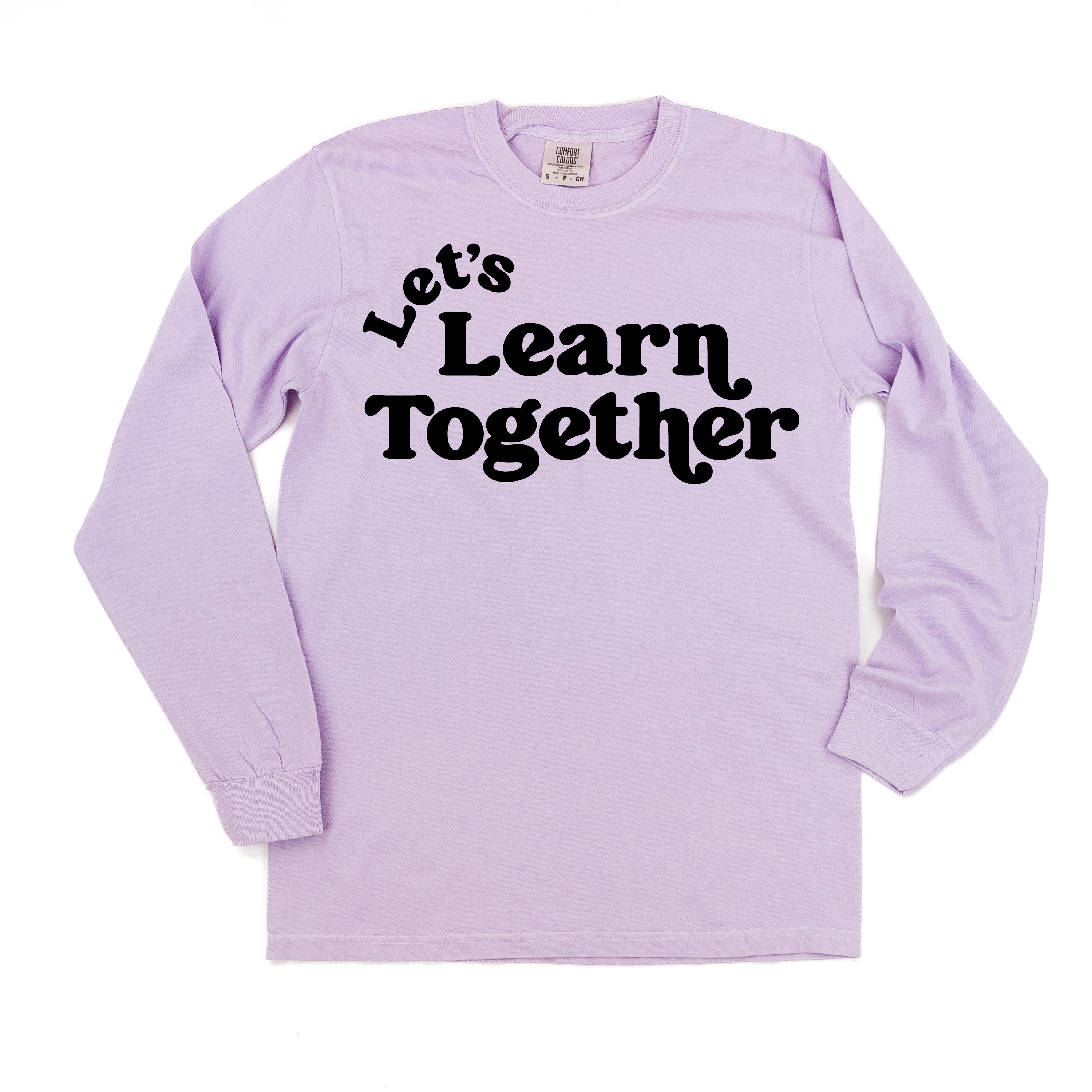 Let's Learn Together - LONG SLEEVE Comfort Colors Tee Little Mama Shirt Shop