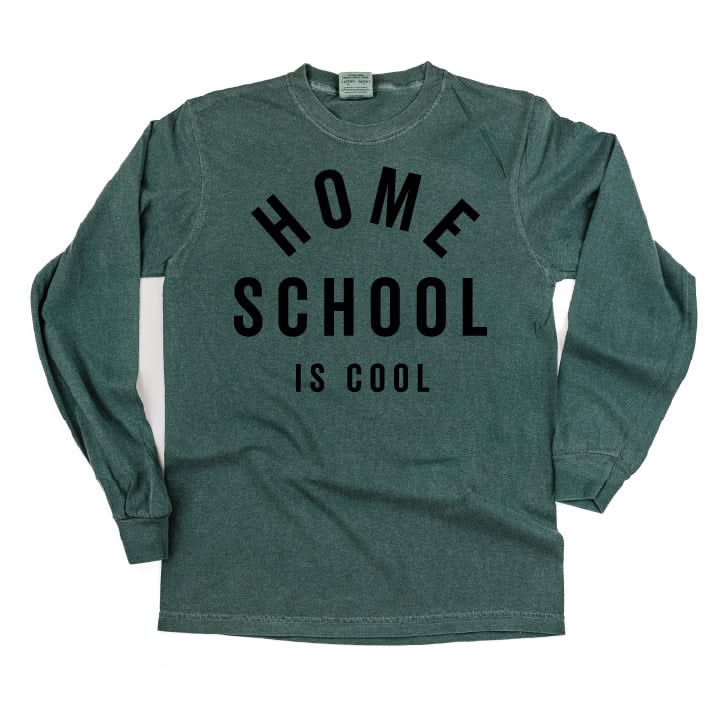 Home School Is Cool - LONG SLEEVE Comfort Colors Tee Little Mama Shirt Shop
