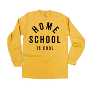 Home School Is Cool - LONG SLEEVE Comfort Colors Tee Little Mama Shirt Shop