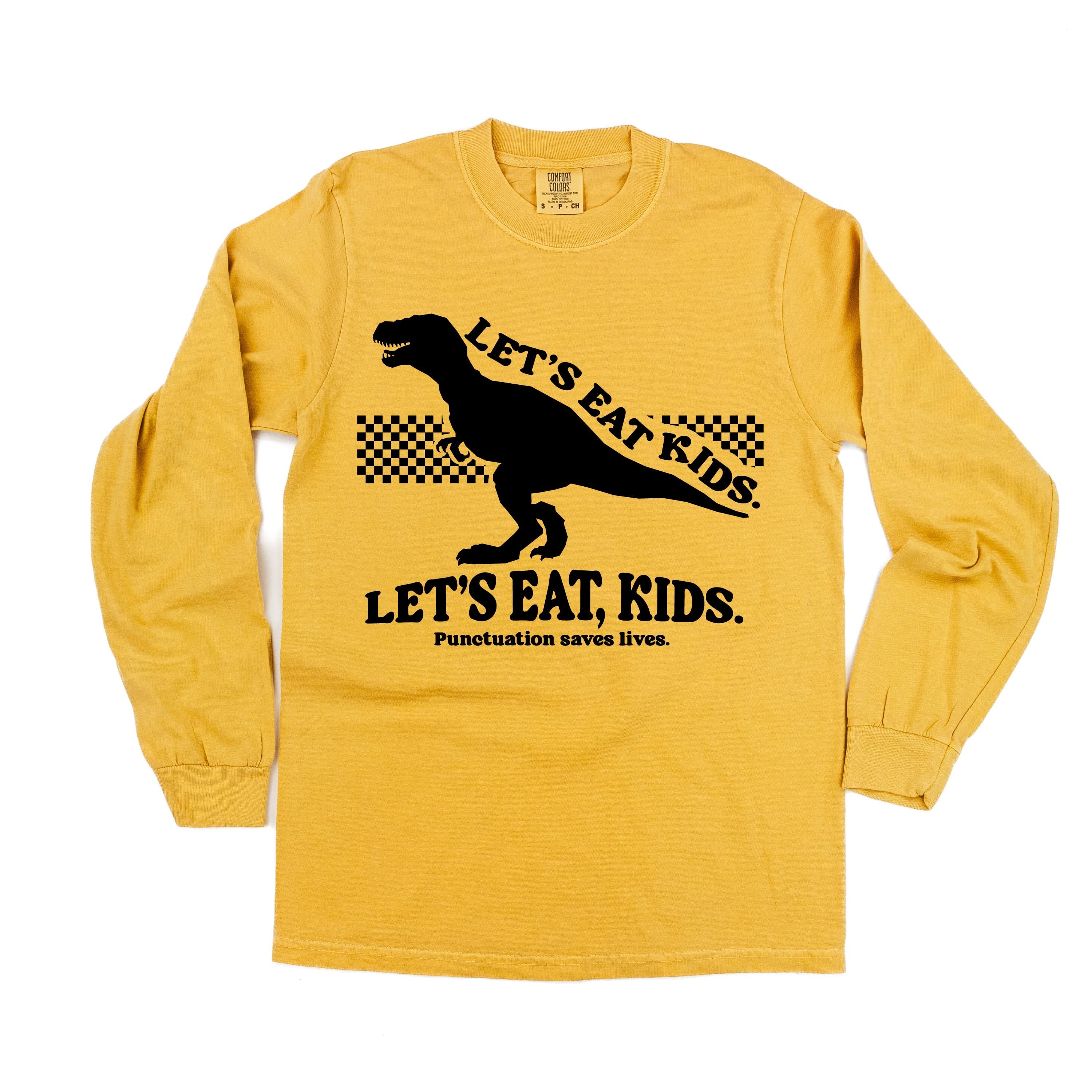 Let's Eat, Kids. - LONG SLEEVE Comfort Colors Tee Little Mama Shirt Shop