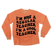 I'm Not a Regular Teacher I'm a Cool Teacher - Flower (f & b) - LONG SLEEVE Comfort Colors Tee Little Mama Shirt Shop