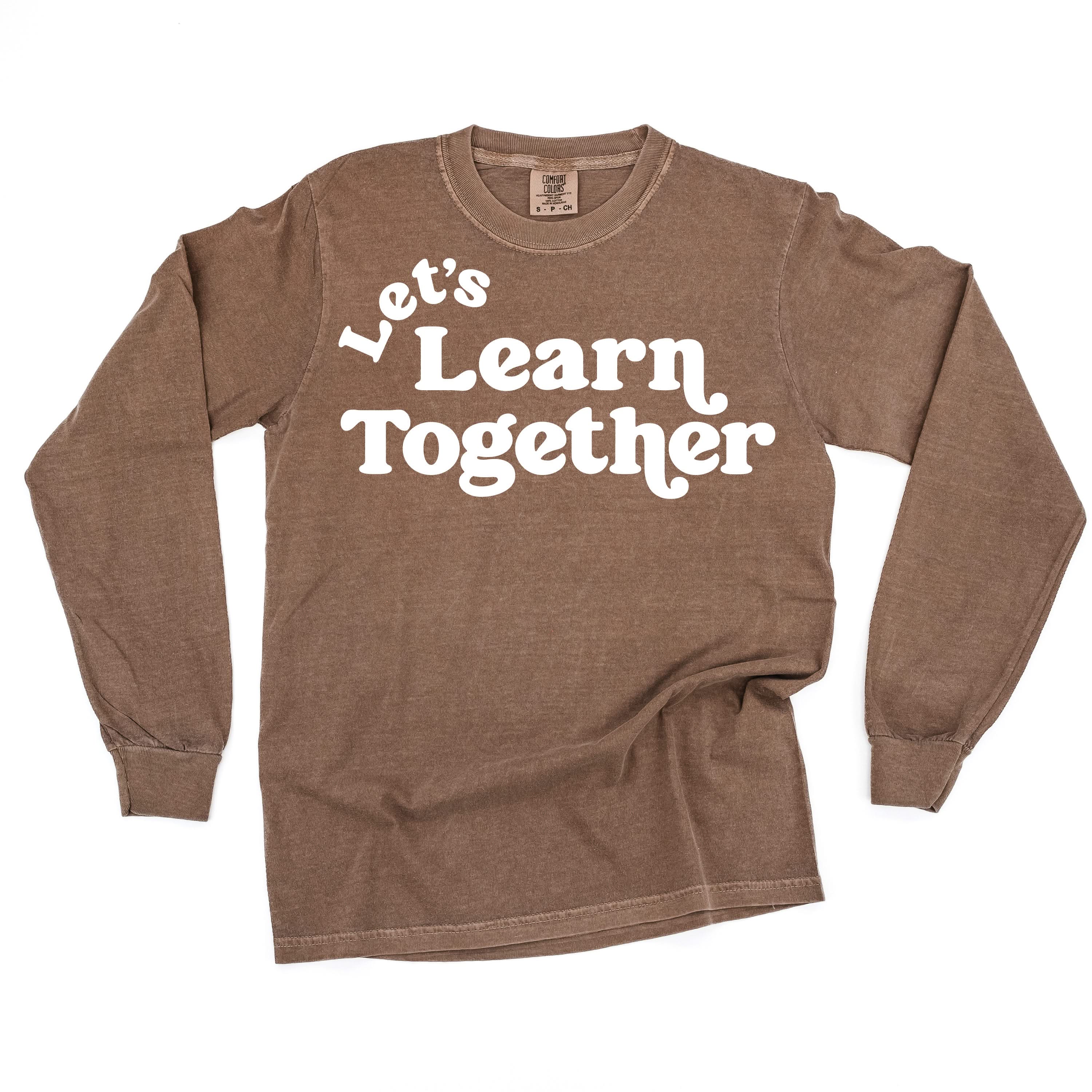 Let's Learn Together - LONG SLEEVE Comfort Colors Tee Little Mama Shirt Shop