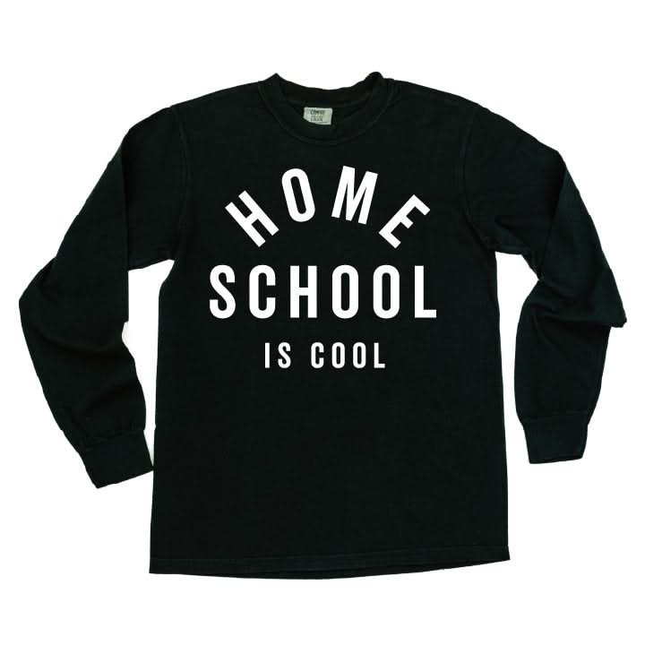 Home School Is Cool - LONG SLEEVE Comfort Colors Tee Little Mama Shirt Shop
