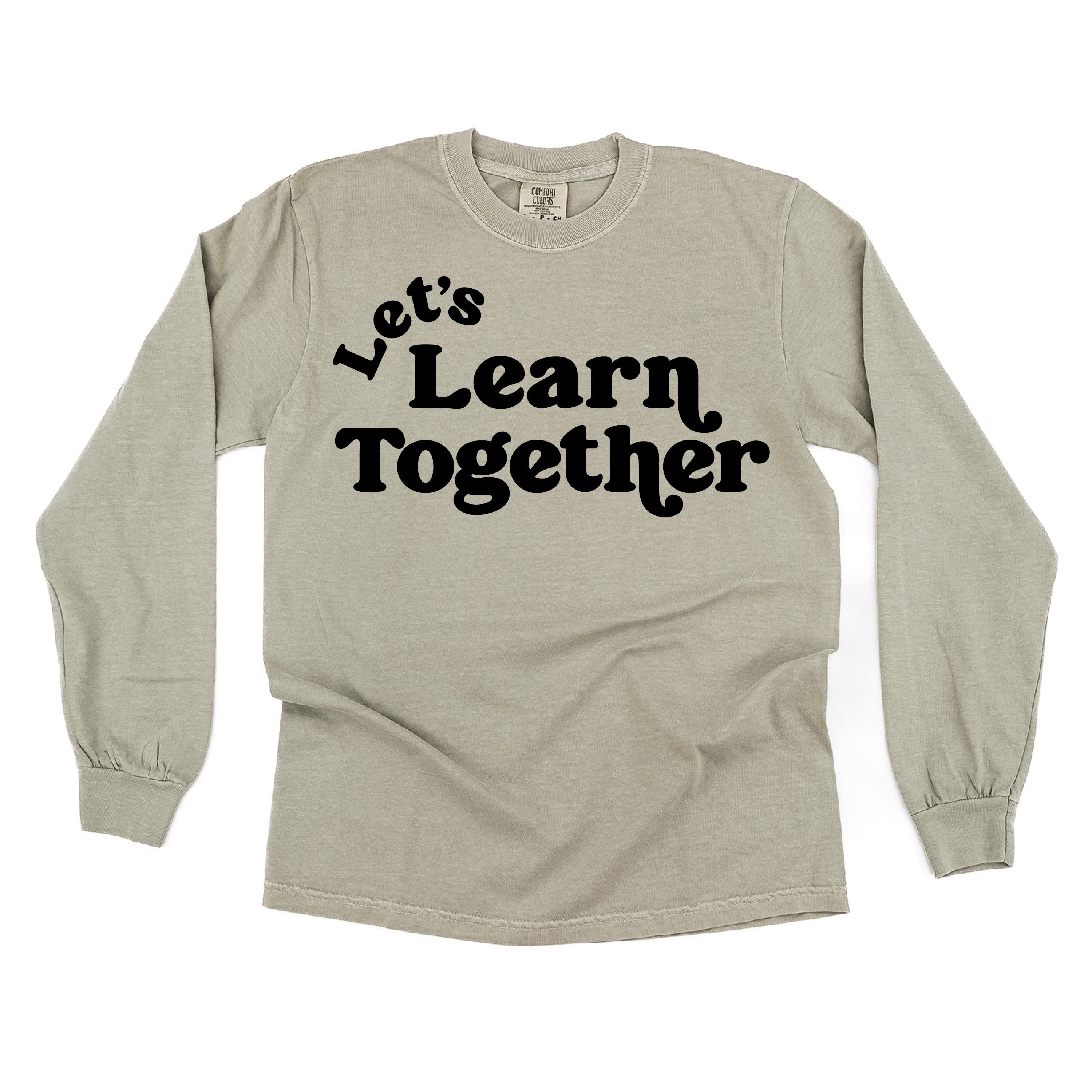Let's Learn Together - LONG SLEEVE Comfort Colors Tee Little Mama Shirt Shop