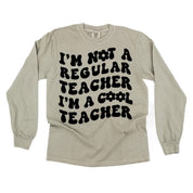 I'm Not a Regular Teacher I'm a Cool Teacher - Flower (f & b) - LONG SLEEVE Comfort Colors Tee Little Mama Shirt Shop