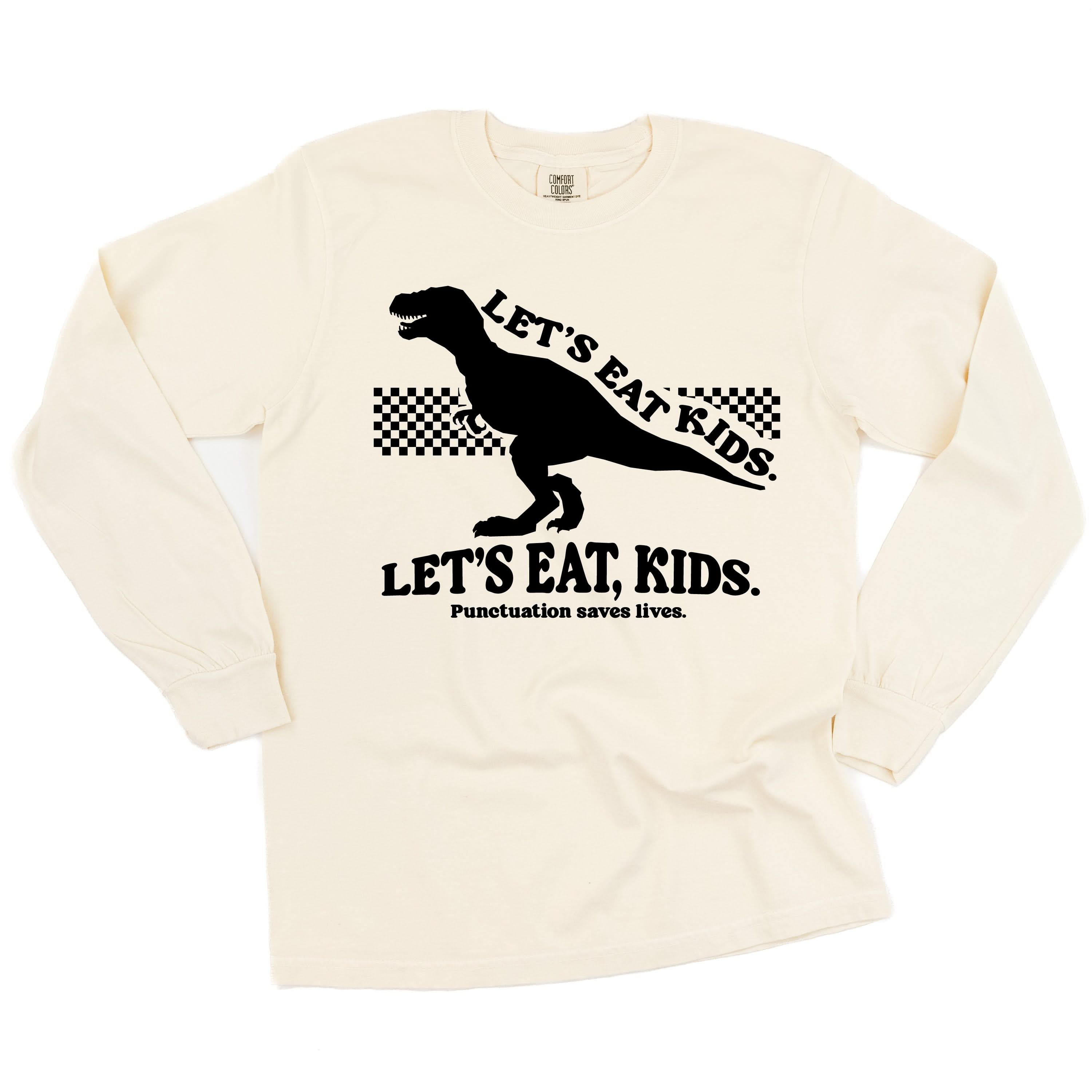 Let's Eat, Kids. - LONG SLEEVE Comfort Colors Tee Little Mama Shirt Shop