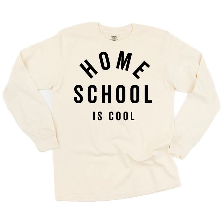 Home School Is Cool - LONG SLEEVE Comfort Colors Tee Little Mama Shirt Shop