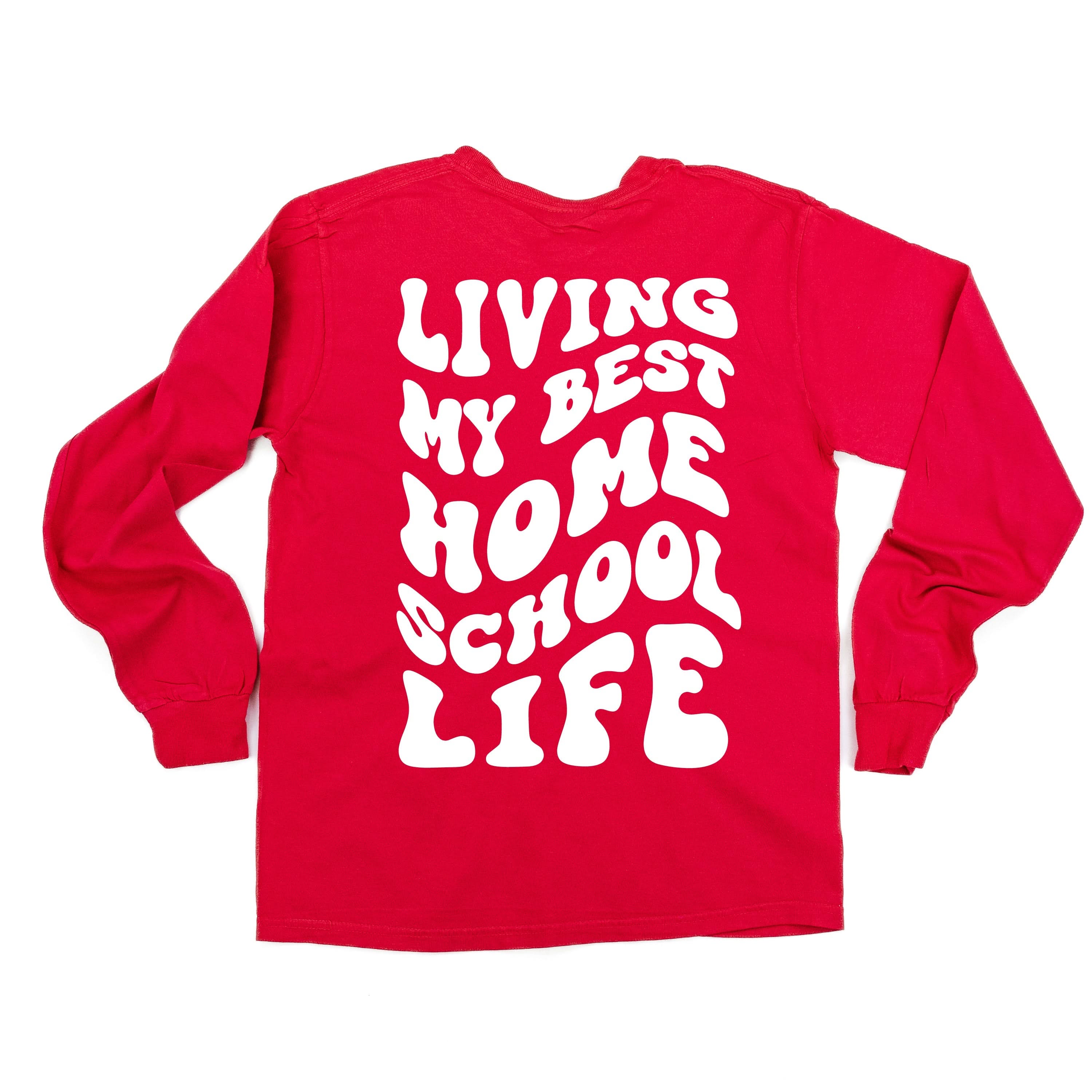 Living My Best Home School Life - Melty Smiley (pf & b)- LONG SLEEVE Comfort Colors Tee Little Mama Shirt Shop