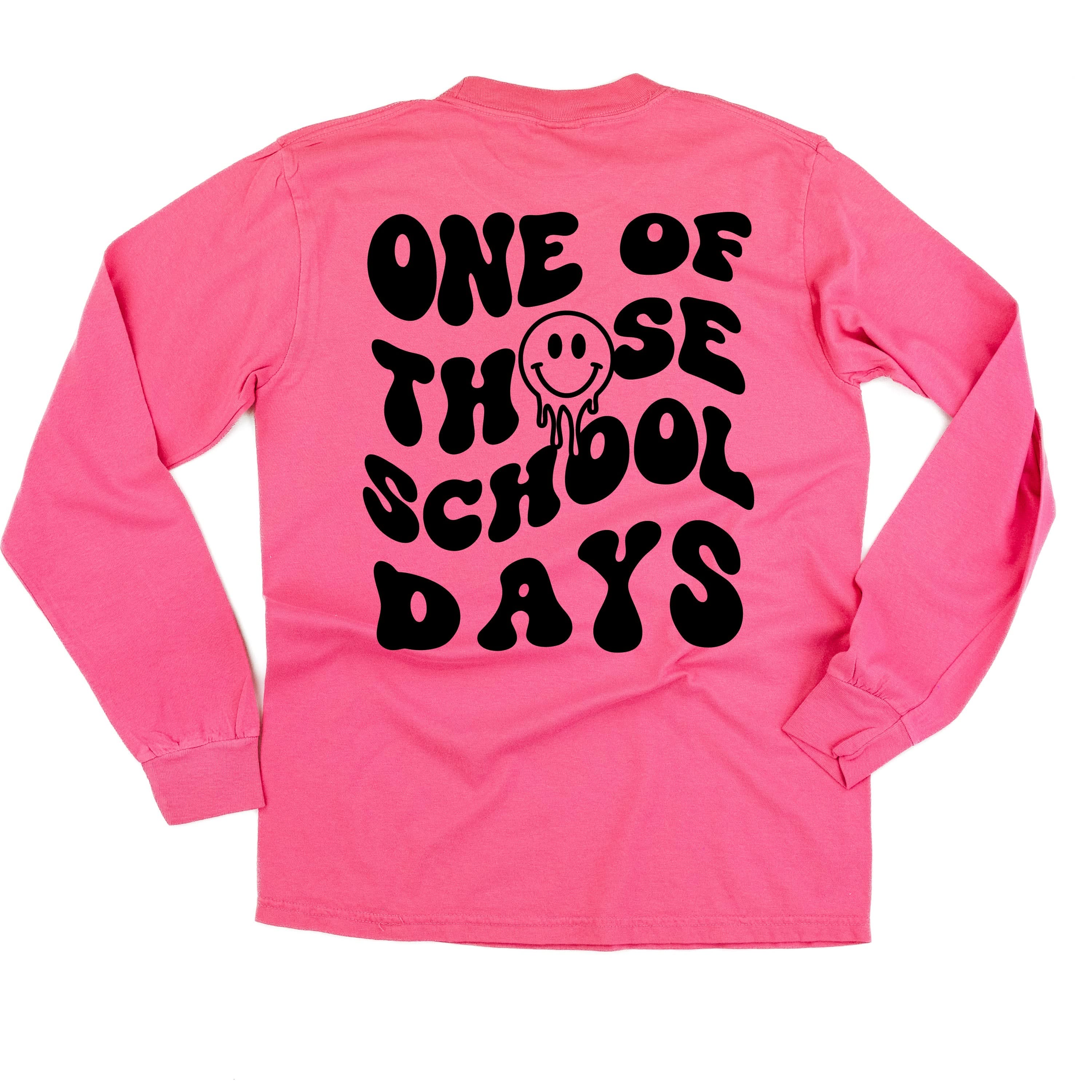 One of Those School Days - Melty Smiley (f & b) - LONG SLEEVE Comfort Colors Tee Little Mama Shirt Shop