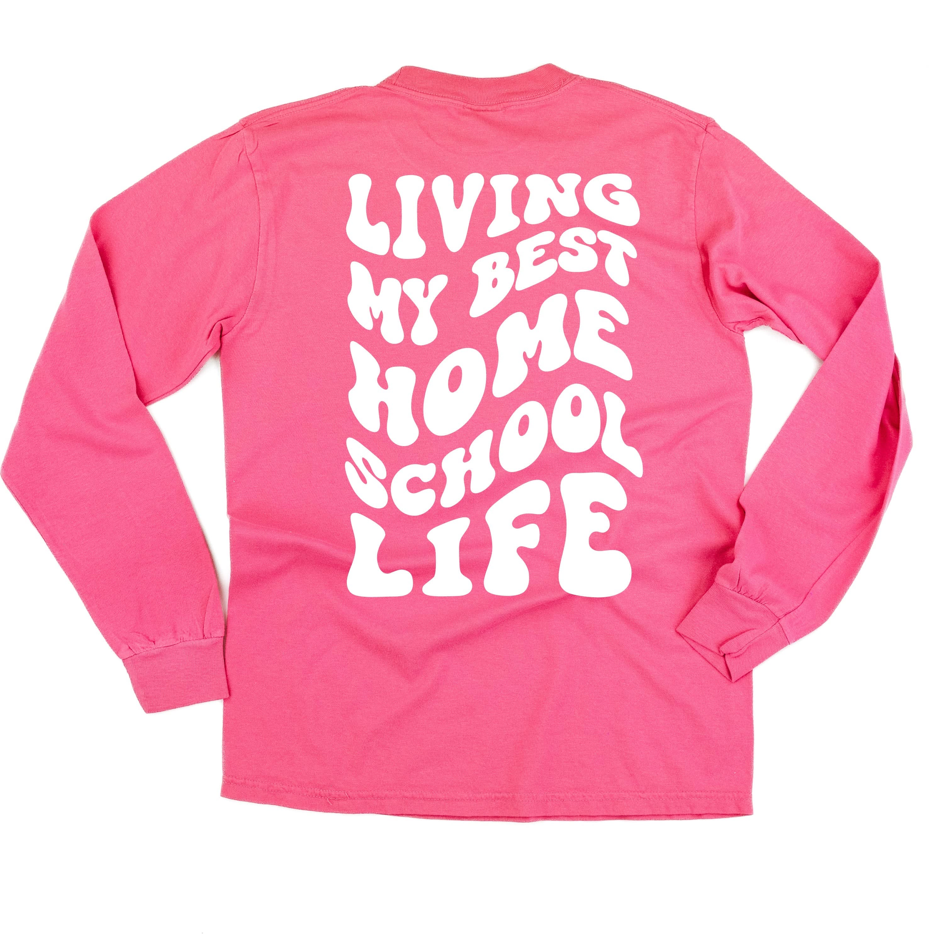 Living My Best Home School Life - Melty Smiley (pf & b)- LONG SLEEVE Comfort Colors Tee Little Mama Shirt Shop