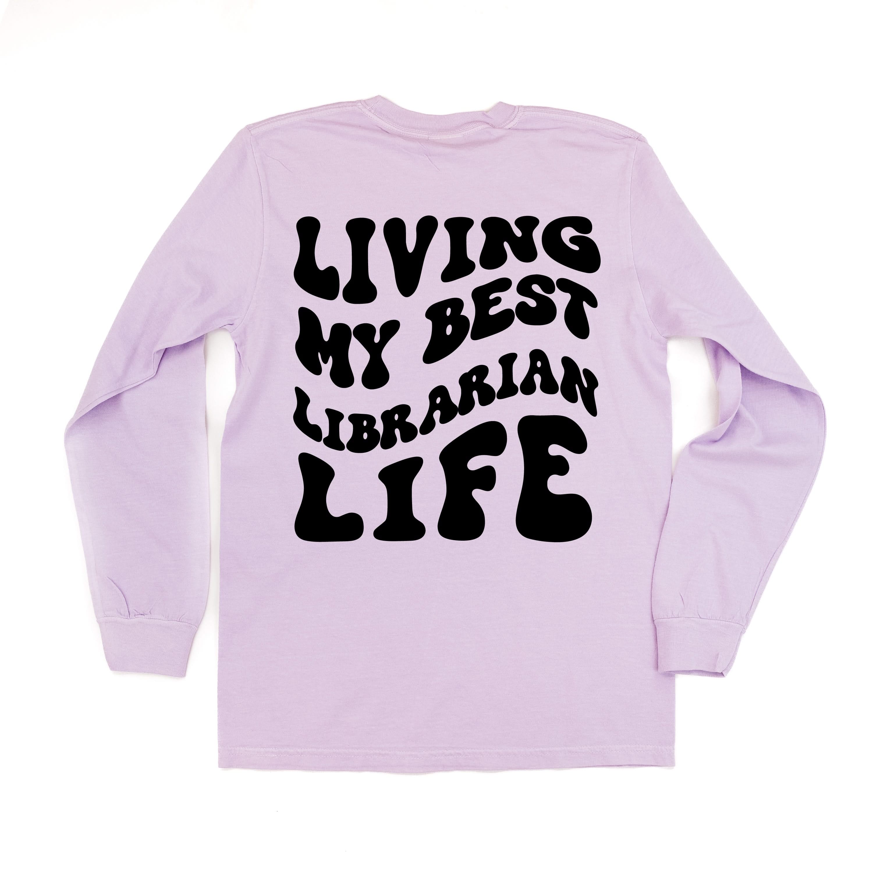 Living My Best Librarian Life - Melty Smiley (pf & b) - LONG SLEEVE Comfort Colors Tee Little Mama Shirt Shop