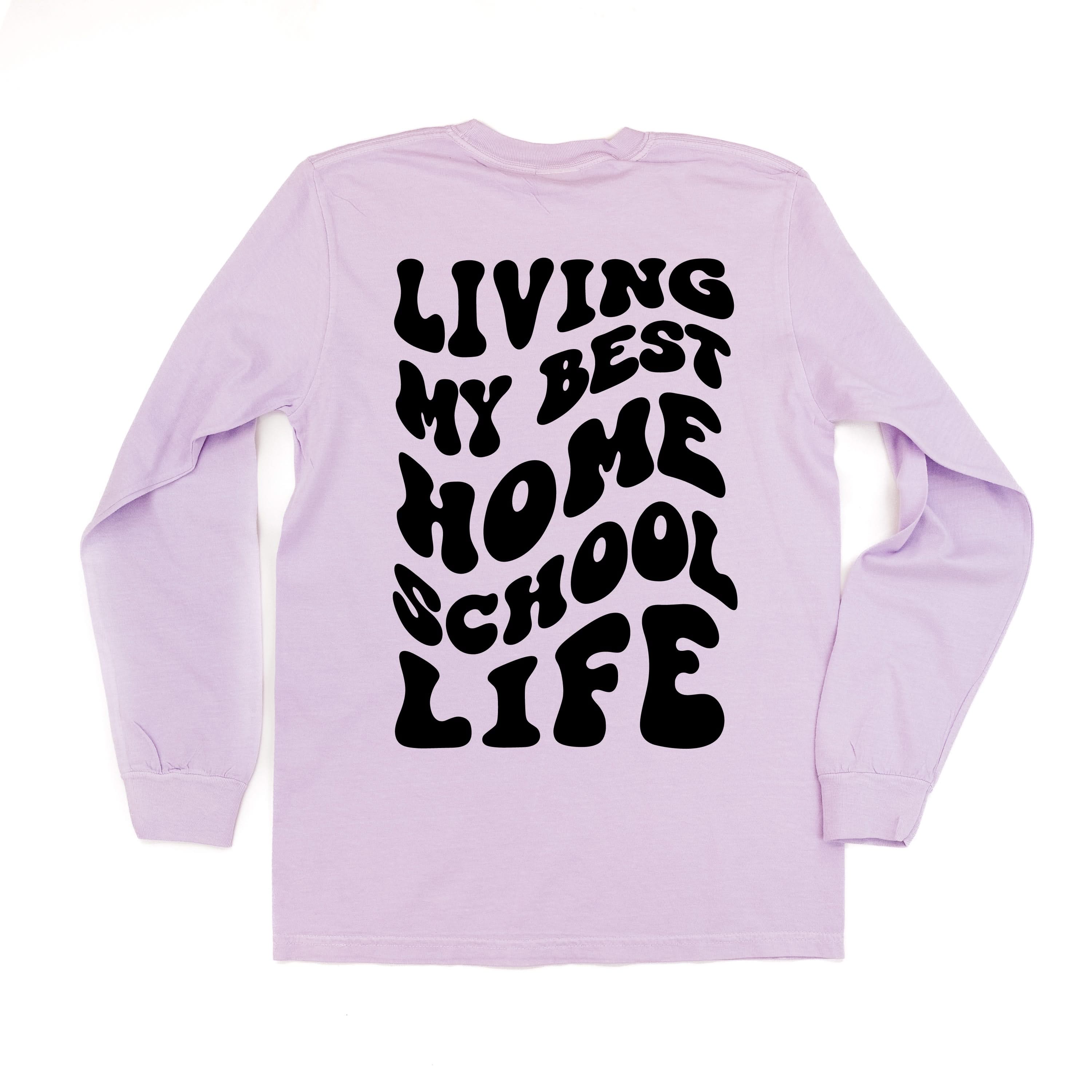 Living My Best Home School Life - Melty Smiley (pf & b)- LONG SLEEVE Comfort Colors Tee Little Mama Shirt Shop