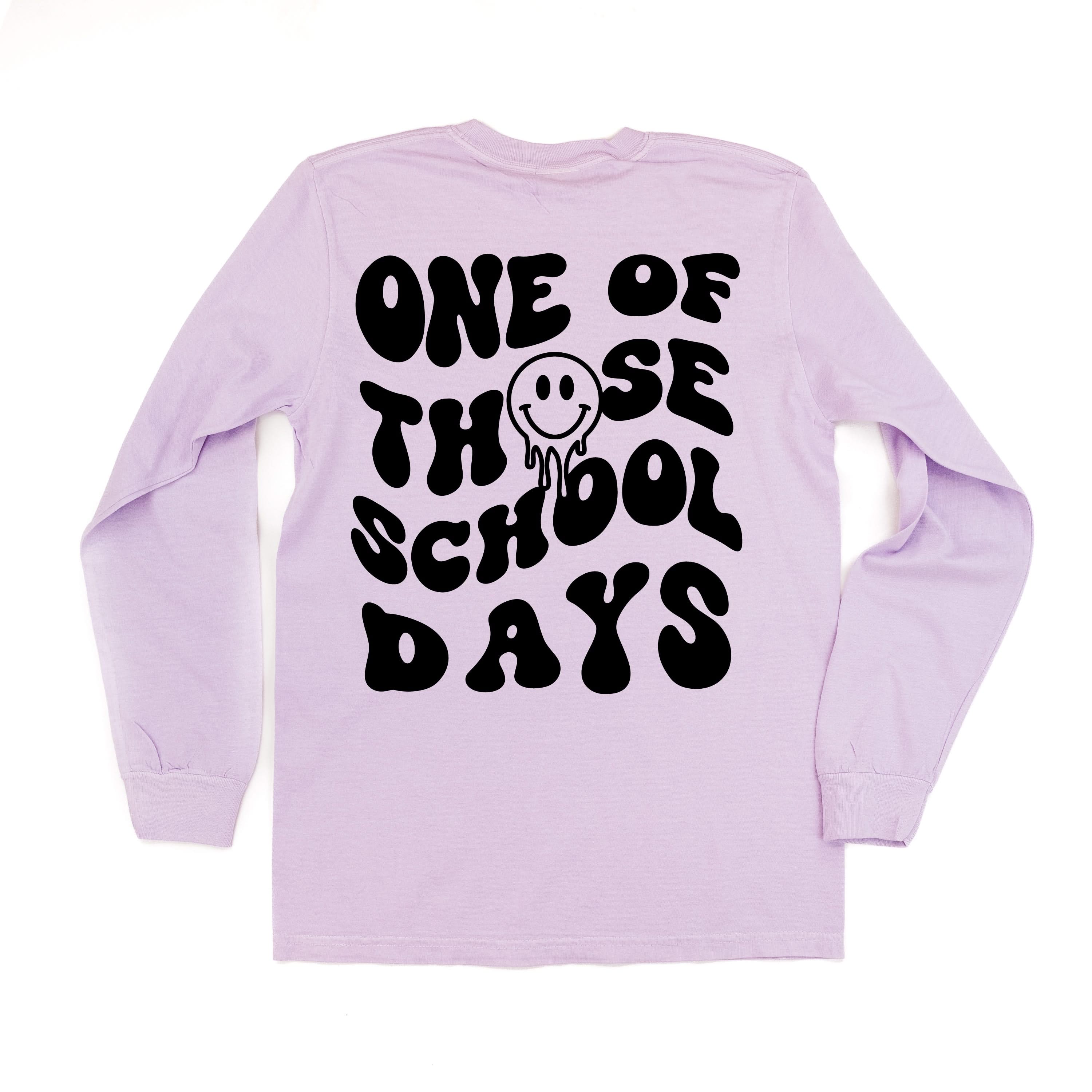 One of Those School Days - Melty Smiley (f & b) - LONG SLEEVE Comfort Colors Tee Little Mama Shirt Shop