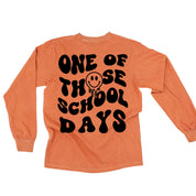 One of Those School Days - Melty Smiley (f & b) - LONG SLEEVE Comfort Colors Tee Little Mama Shirt Shop