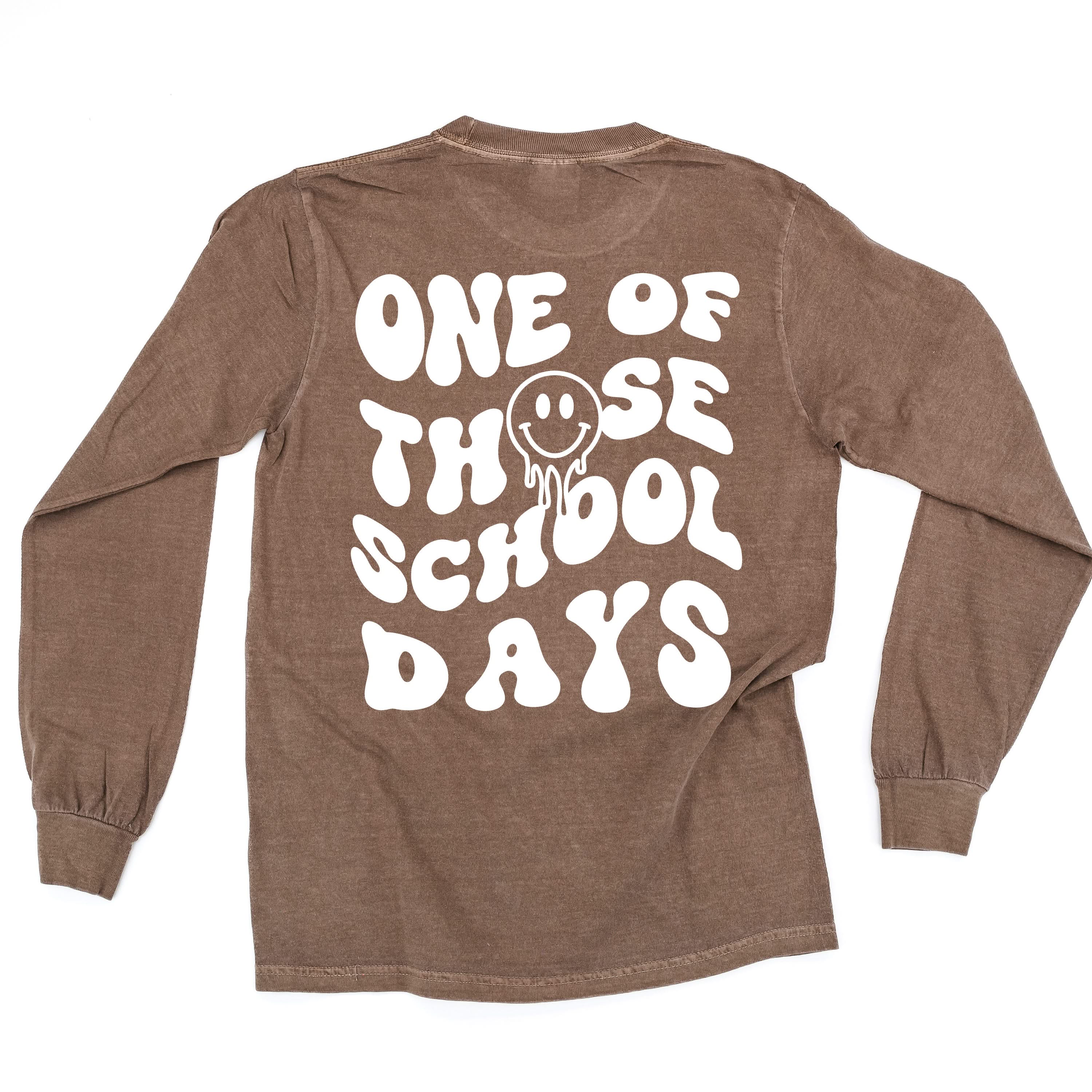 One of Those School Days - Melty Smiley (f & b) - LONG SLEEVE Comfort Colors Tee Little Mama Shirt Shop