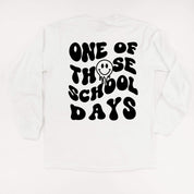 One of Those School Days - Melty Smiley (f & b) - LONG SLEEVE Comfort Colors Tee Little Mama Shirt Shop