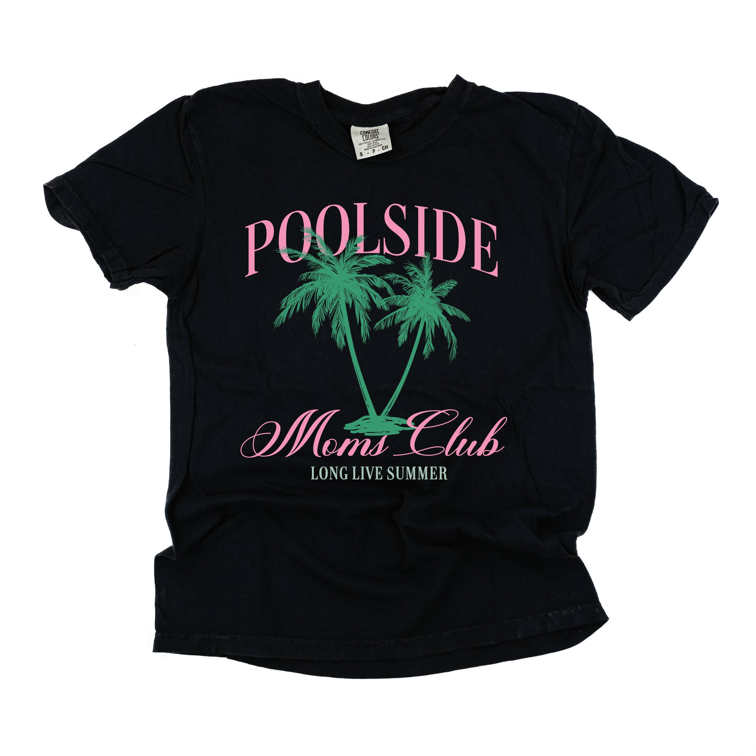 Poolside Moms Club (Girl's Girl Version) - Comfort Colors Tee Little Mama Shirt Shop