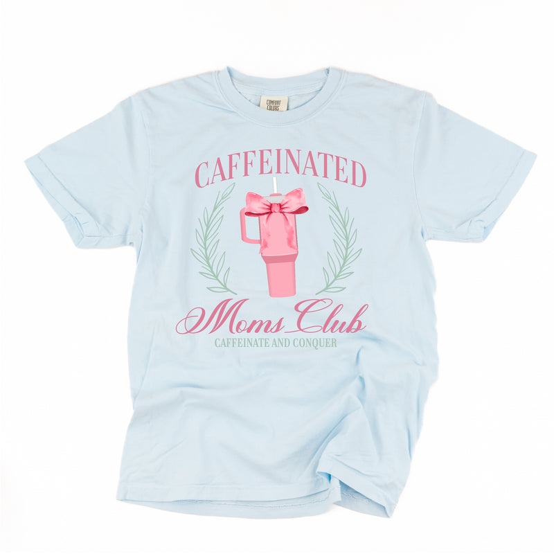 Caffeinated Moms Club (Girl's Girl Version) - SHORT SLEEVE COMFORT COLORS TEE