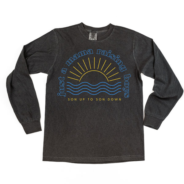 Just A Mama Raising Boys - SON UP TO SON DOWN - (Plural) - LONG SLEEVE COMFORT COLORS TEE