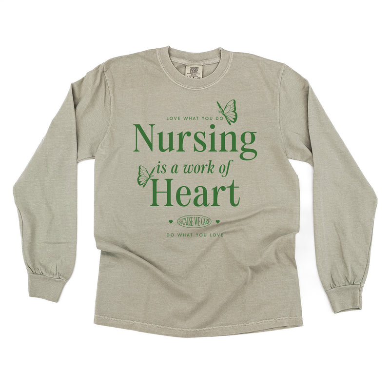 Nursing is a Work of Heart - LONG SLEEVE COMFORT COLORS TEE