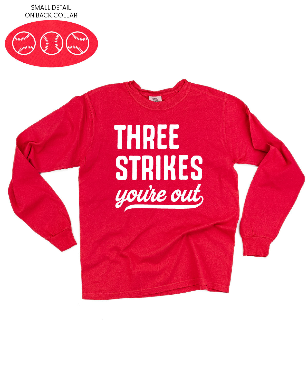 Three Strikes You're Out (bd) - LONG SLEEVE Comfort Colors Tee Little Mama Shirt Shop