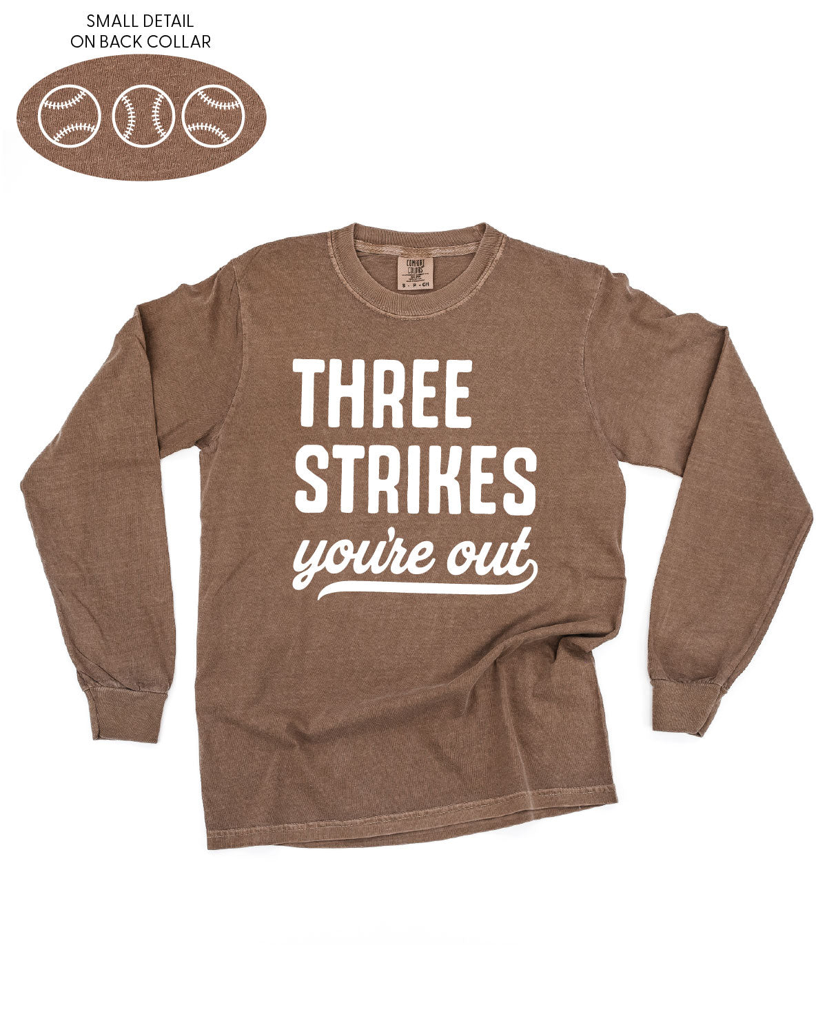 Three Strikes You're Out (bd) - LONG SLEEVE Comfort Colors Tee Little Mama Shirt Shop