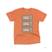 Turkey Dinner Tickets - Comfort Colors Tee Little Mama Shirt Shop