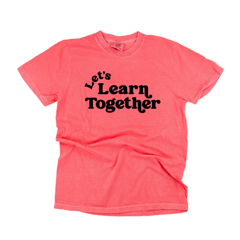 Let's Learn Together - SHORT SLEEVE COMFORT COLORS TEE