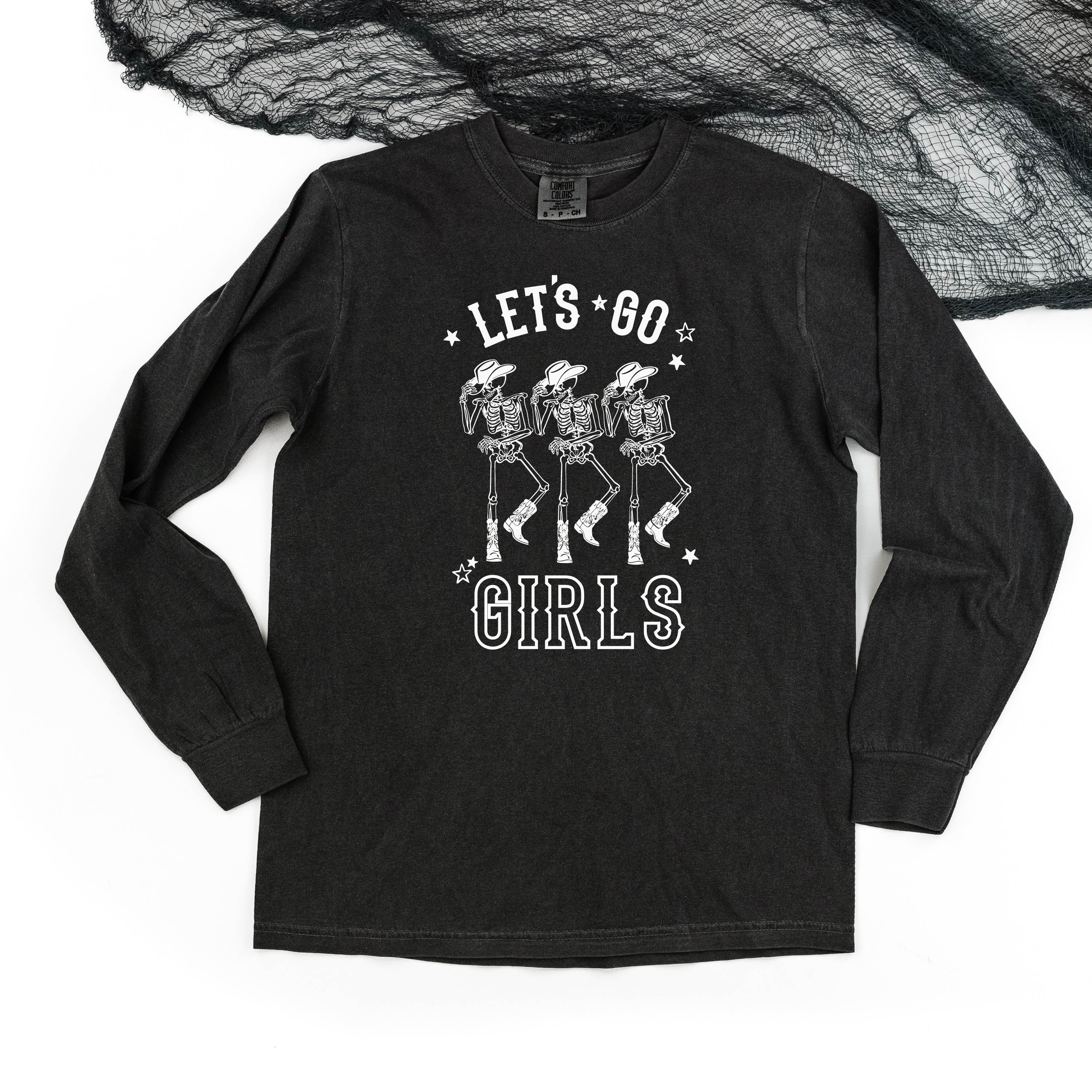 Cowgirl Skellies - Let's Go Girls - Long Sleeve Comfort Colors Tee Little Mama Shirt Shop